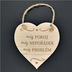 AMADEA Dřevěné srdce s nápisem Můj pokoj, můj nepořádek, můj problém, masivní dřevo, 16 x 15 cm